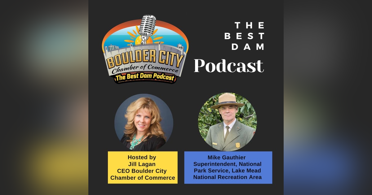 Mike Gauthier, Superintendent, National Park Service, Lake Mead National Recreation Area Mike Gauthier, Superintendent, National Park Service, Lake Mead National Recreation Area