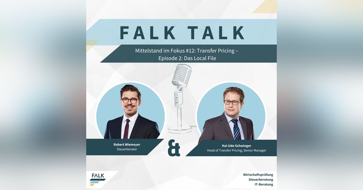 #12 E2: Mittelstand im Fokus - Transfer Pricing: Das Local File #12 E2: Mittelstand im Fokus - Transfer Pricing: Das Local File