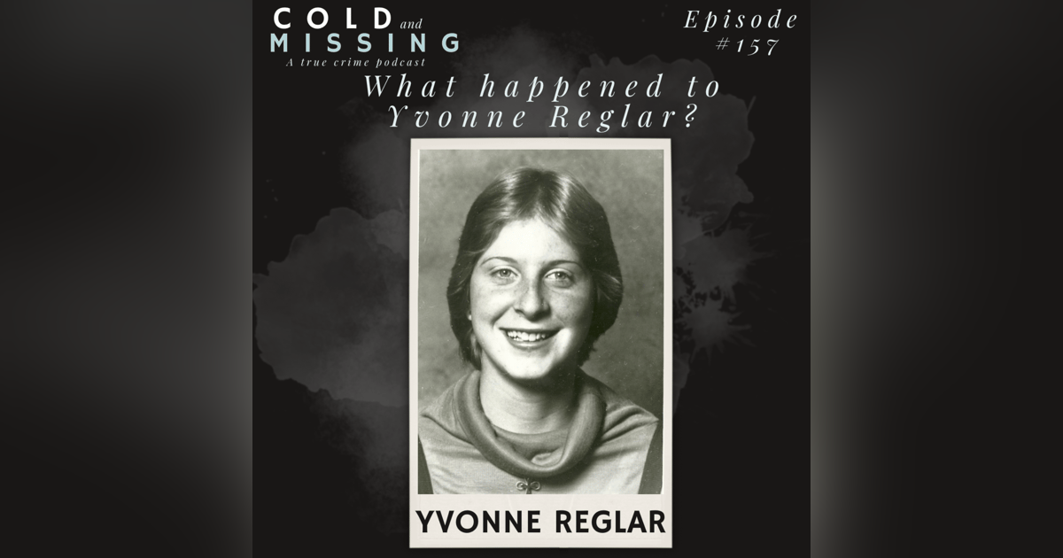 Cold and Missing: Yvonne Reglar Cold and Missing: Yvonne Reglar