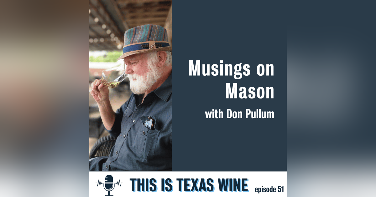 Musings on Mason (TX) with Don Pullum Musings on Mason (TX) with Don Pullum