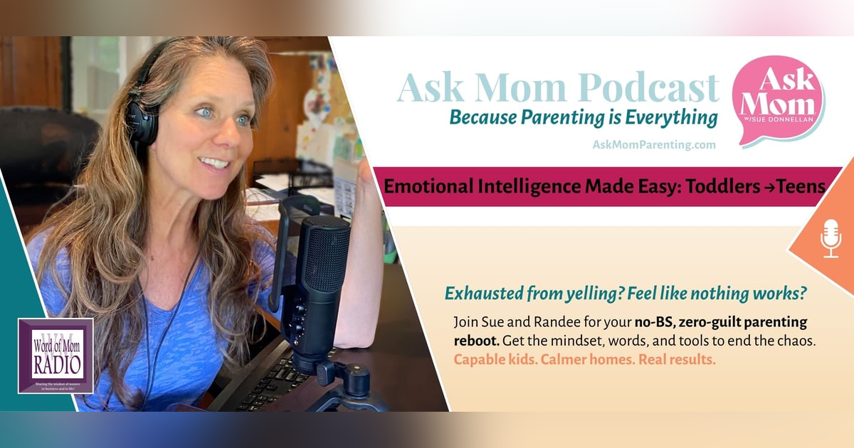 Emotional Intelligence Made Easy on Ask Mom with Sue Donnellan Emotional Intelligence Made Easy on Ask Mom with Sue Donnellan