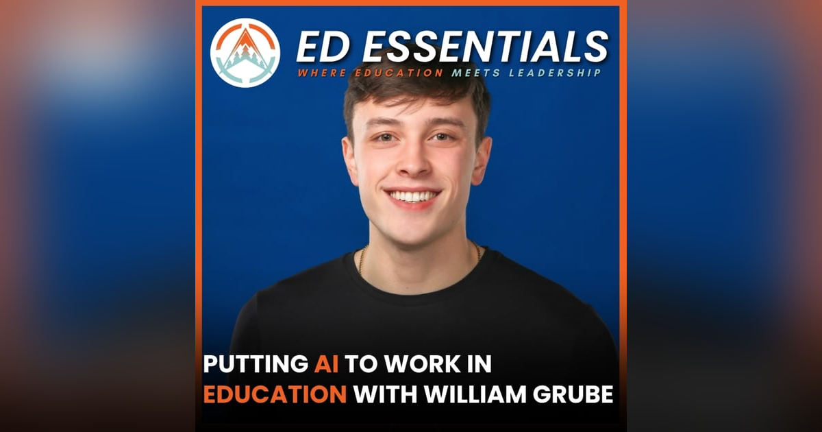 Putting AI to Work in Education with William Grube Putting AI to Work in Education with William Grube
