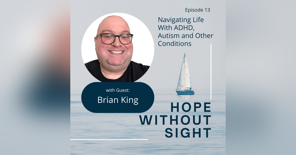 Brian King Navigating Life With ADHD, Autism And Other Conditions Brian King Navigating Life With ADHD, Autism And Other Conditions