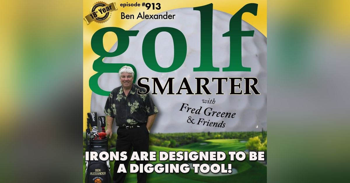 Irons Are Designed to Be a Digging Tool featuring Ben Alexander Irons Are Designed to Be a Digging Tool featuring Ben Alexander