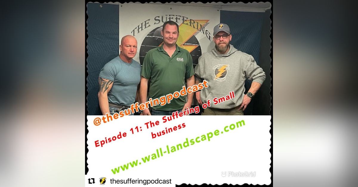 Episode 11: The Suffering of Small Business Episode 11: The Suffering of Small Business
