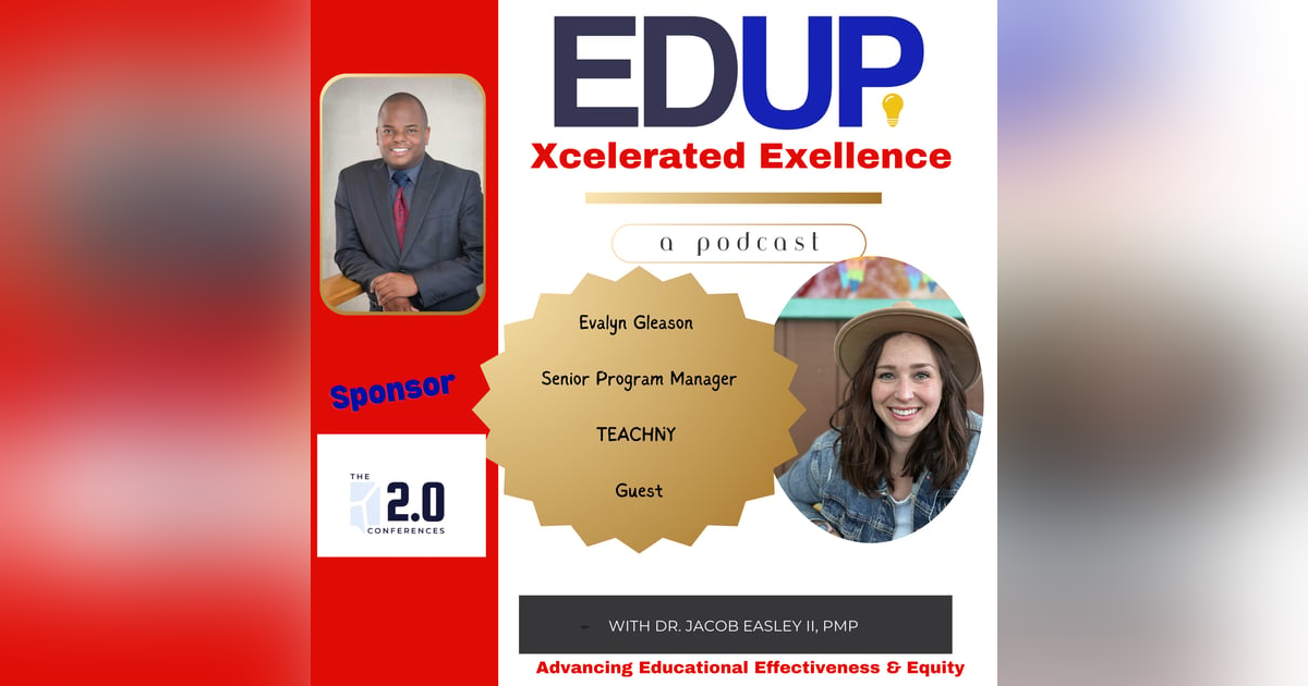 Evalyn Gleason—Tackling the Teacher Shortage in New York with TEACHNY Evalyn Gleason—Tackling the Teacher Shortage in New York with TEACHNY