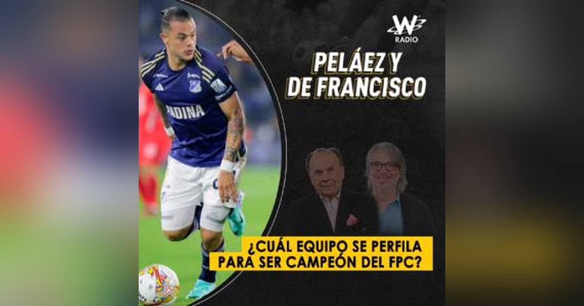 ¿Cuál equipo se perfila para ser campeón del FPC? ¿Cuál equipo se perfila para ser campeón del FPC?