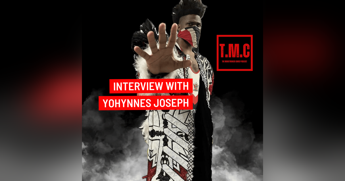 TMC Podcast Season 2 Episode 58. Interview is Yohynnes Joseph TMC Podcast Season 2 Episode 58. Interview is Yohynnes Joseph