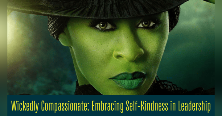 image for Wickedly Compassionate: Embracing Self-Kindness in Leadership