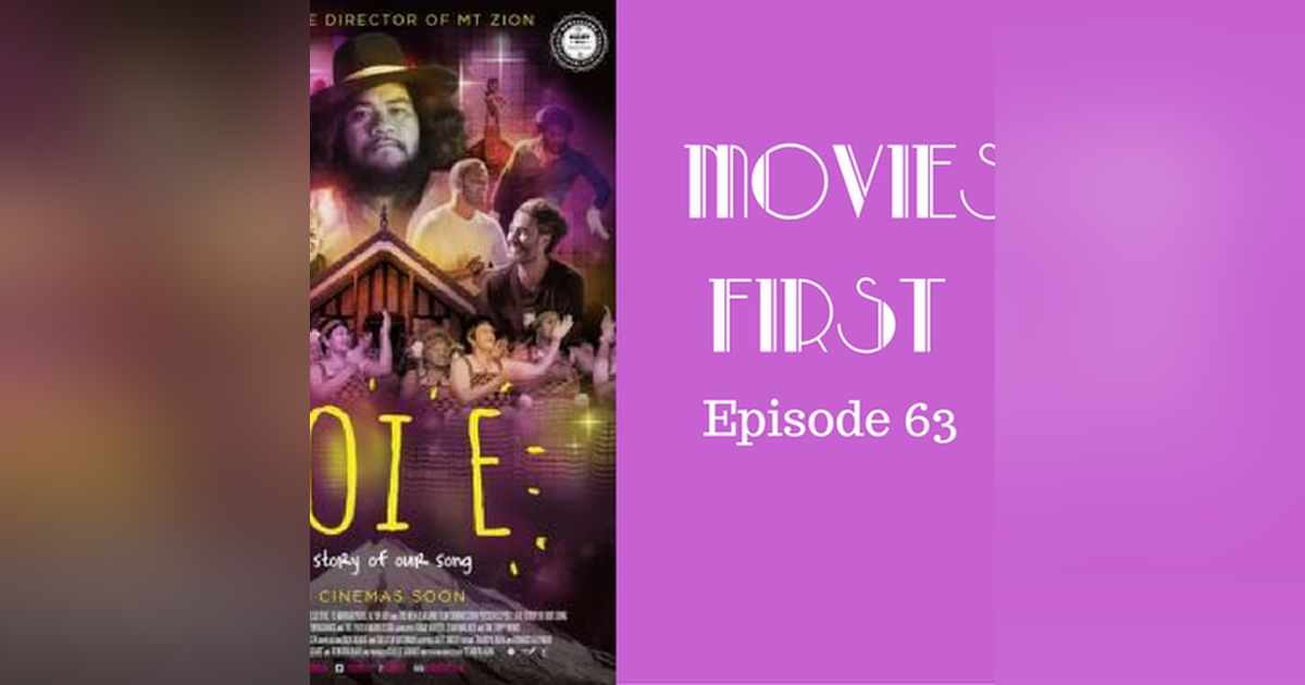 65: Poi E (New Zealand) - Movies First with Aex First & Chris Coleman Episode 63 65: Poi E (New Zealand) - Movies First with Aex First & Chris Coleman Episode 63