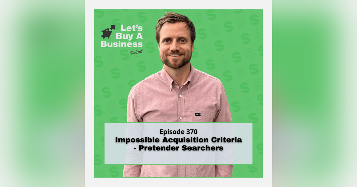 Impossible Acquisition Criteria - Pretender Searchers Impossible Acquisition Criteria - Pretender Searchers