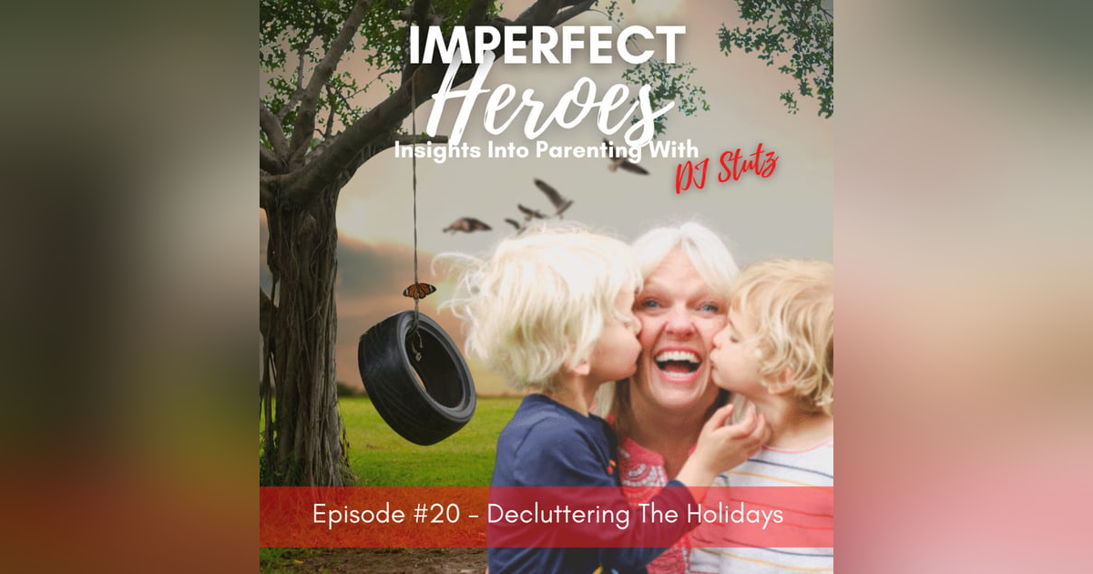 Episode 20: Decluttering The Holidays with Renee Fieck Episode 20: Decluttering The Holidays with Renee Fieck