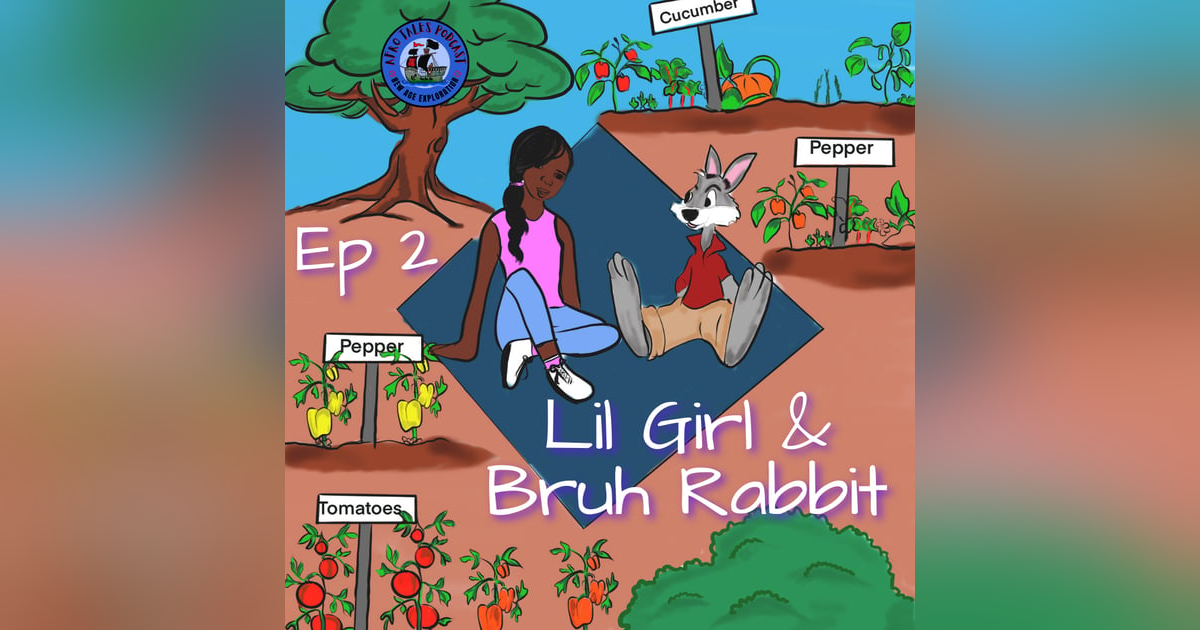 Lil Girl and Bruh Rabbit Lil Girl and Bruh Rabbit