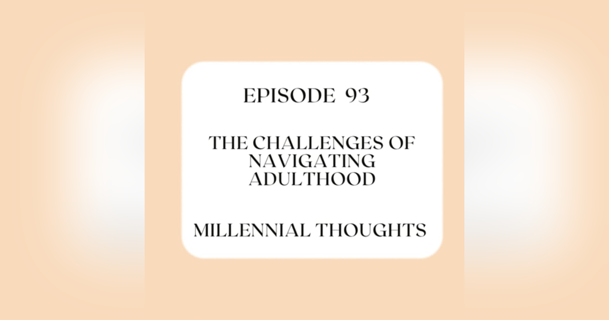 The Challenges of Navigating Adulthood The Challenges of Navigating Adulthood