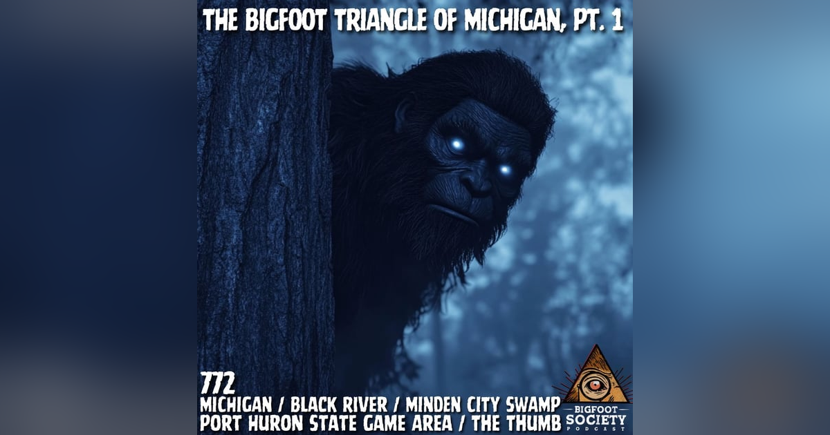 The Bigfoot Triangle Part 1: Uncovering Michigan’s Sasquatch Secrets The Bigfoot Triangle Part 1: Uncovering Michigan’s Sasquatch Secrets