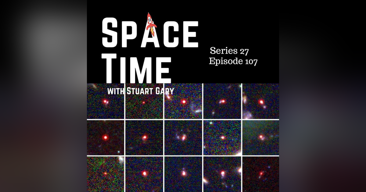 S27E107: First Galaxies Unveiled, Europa Clipper’s Big Leap, and Falcon 9’s Fiery Fall S27E107: First Galaxies Unveiled, Europa Clipper’s Big Leap, and Falcon 9’s Fiery Fall