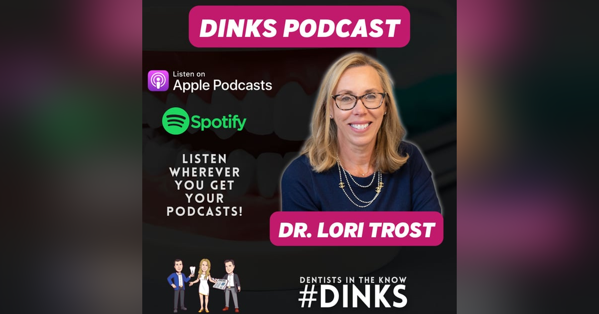 DINKS with Dr. Lori Trost on Digital Removable Dentistry DINKS with Dr. Lori Trost on Digital Removable Dentistry