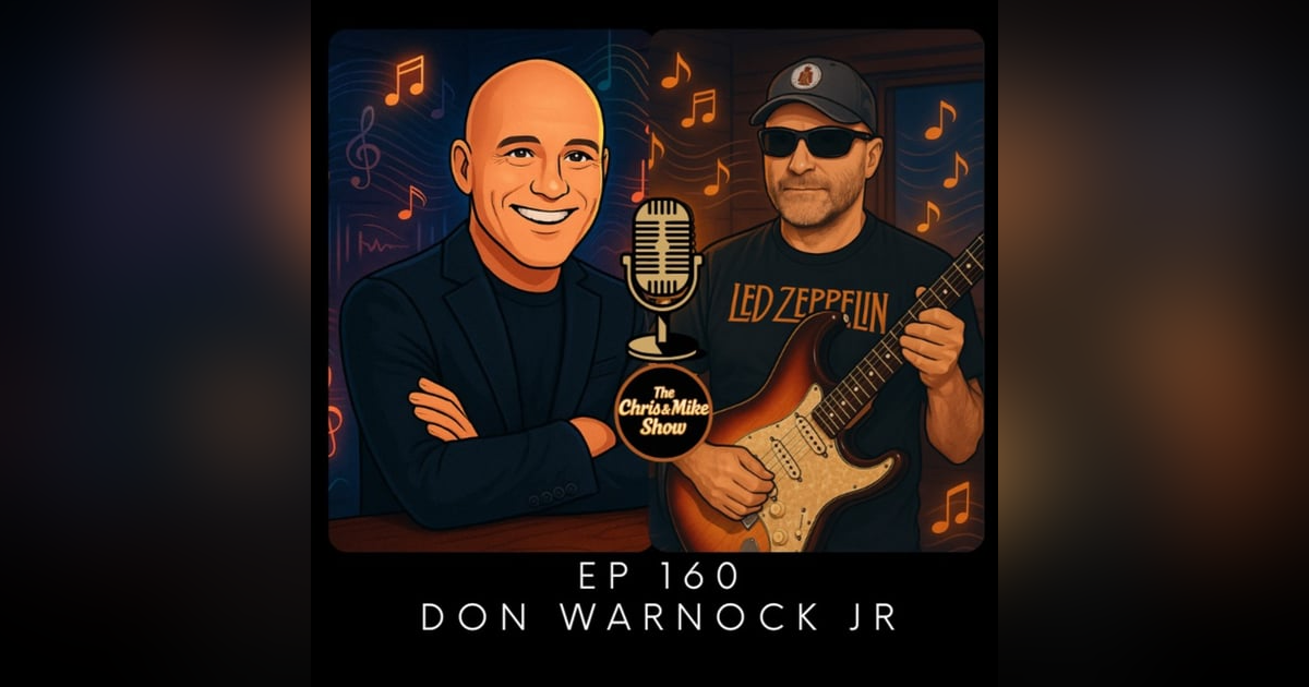 #160 - Don Warnock Jr. - From Prison to Purpose #160 - Don Warnock Jr. - From Prison to Purpose