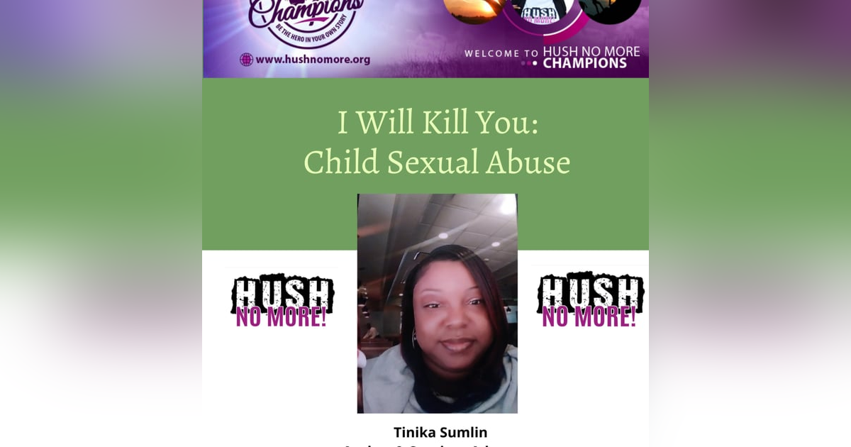 I Will Kill You: Child Sexual Abuse w/ Tinika Sumlin I Will Kill You: Child Sexual Abuse w/ Tinika Sumlin