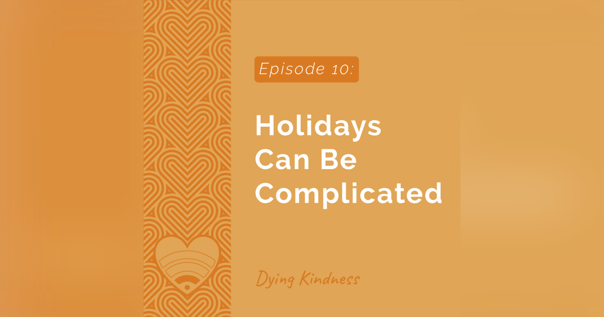 10: Holidays Can Be Complicated 10: Holidays Can Be Complicated