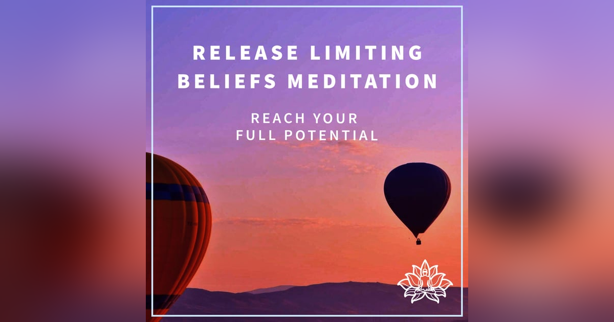 #11 RELEASE LIMITING BELIEFS - Reach Your Full Potential π - IMMERSIVE GUIDED MEDITATION π₯° #11 RELEASE LIMITING BELIEFS - Reach Your Full Potential π - IMMERSIVE GUIDED MEDITATION π₯°