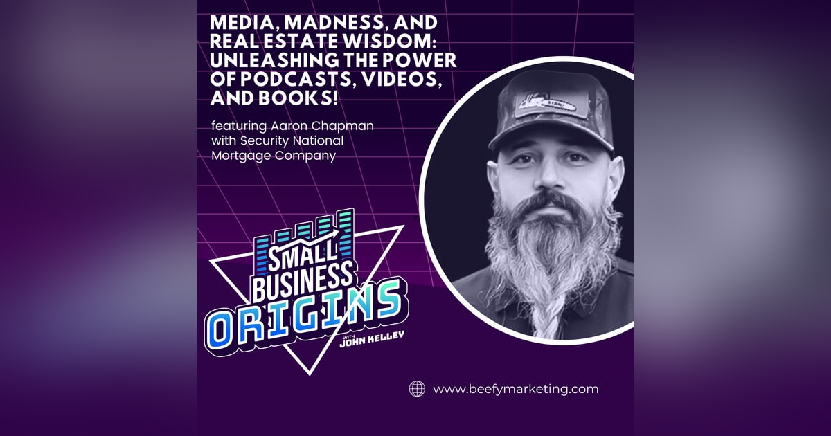 Media, Madness, and Real Estate Wisdom: Unleashing the Power of Podcasts, Videos, and Books! featuring Aaron Chapman with Security National Mortgage Company Media, Madness, and Real Estate Wisdom: Unleashing the Power of Podcasts, Videos, and Books! featuring Aaron Chapman with Security National Mortgage Company