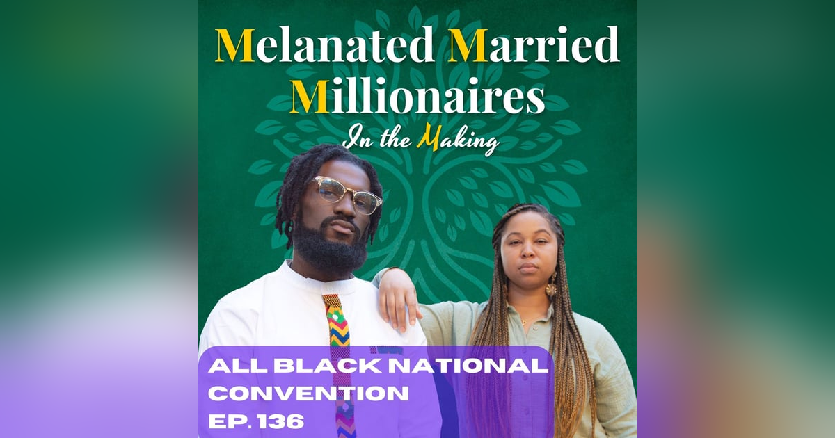 All Black National Convention 2022 | The M4 Show Ep. 136 All Black National Convention 2022 | The M4 Show Ep. 136