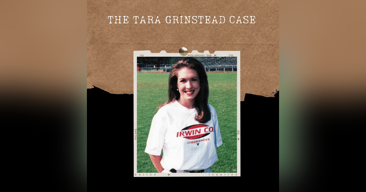 S02E04: THE TARA GRINSTEAD CASE S02E04: THE TARA GRINSTEAD CASE