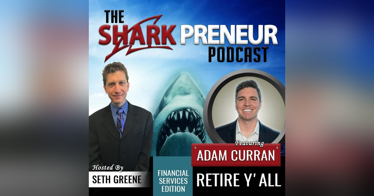 494: Retire, Y’all with Adam Curran 494: Retire, Y’all with Adam Curran