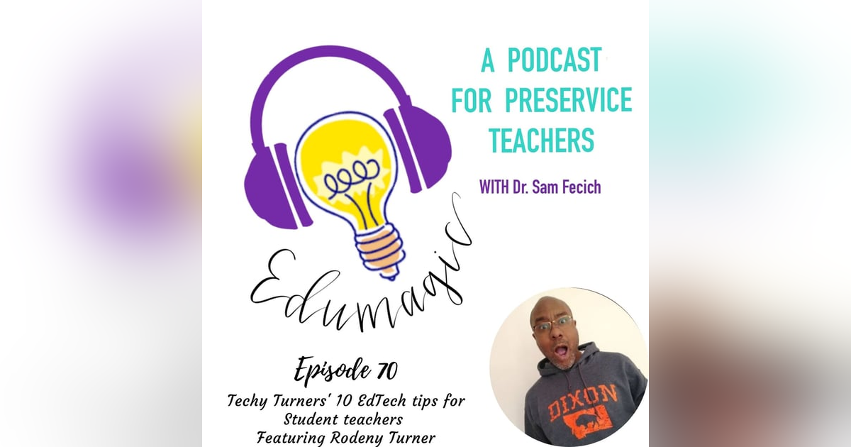 Techy Turners' 10 EdTech tips for Student teachers E70 Techy Turners' 10 EdTech tips for Student teachers E70