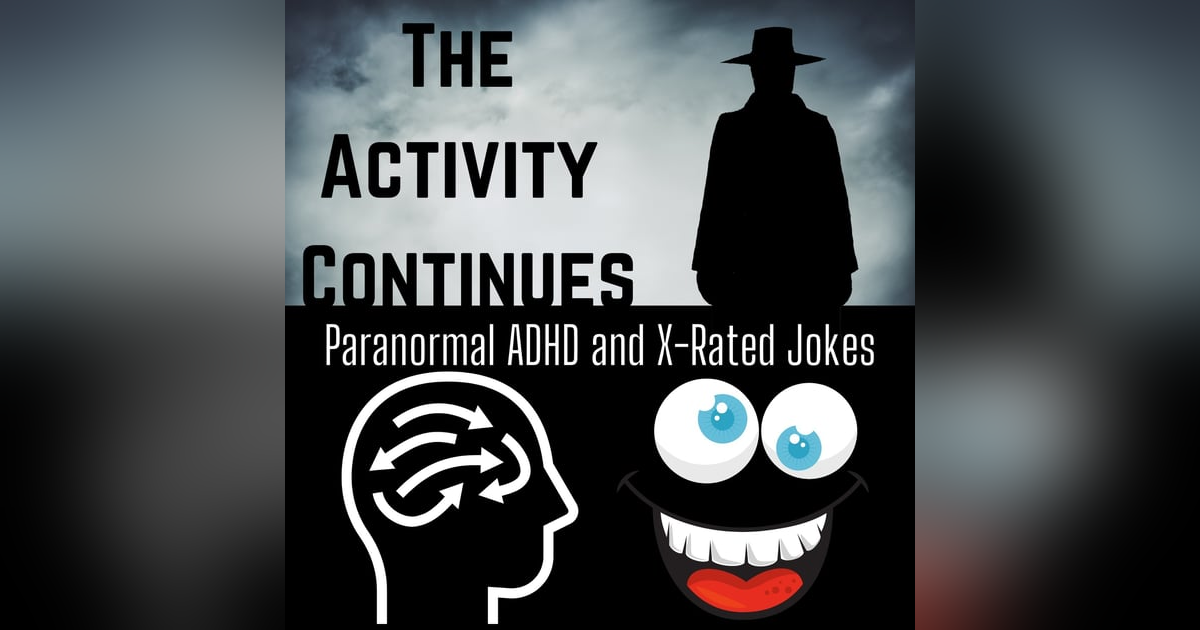 Paranormal ADHD and X-Rated Jokes Paranormal ADHD and X-Rated Jokes