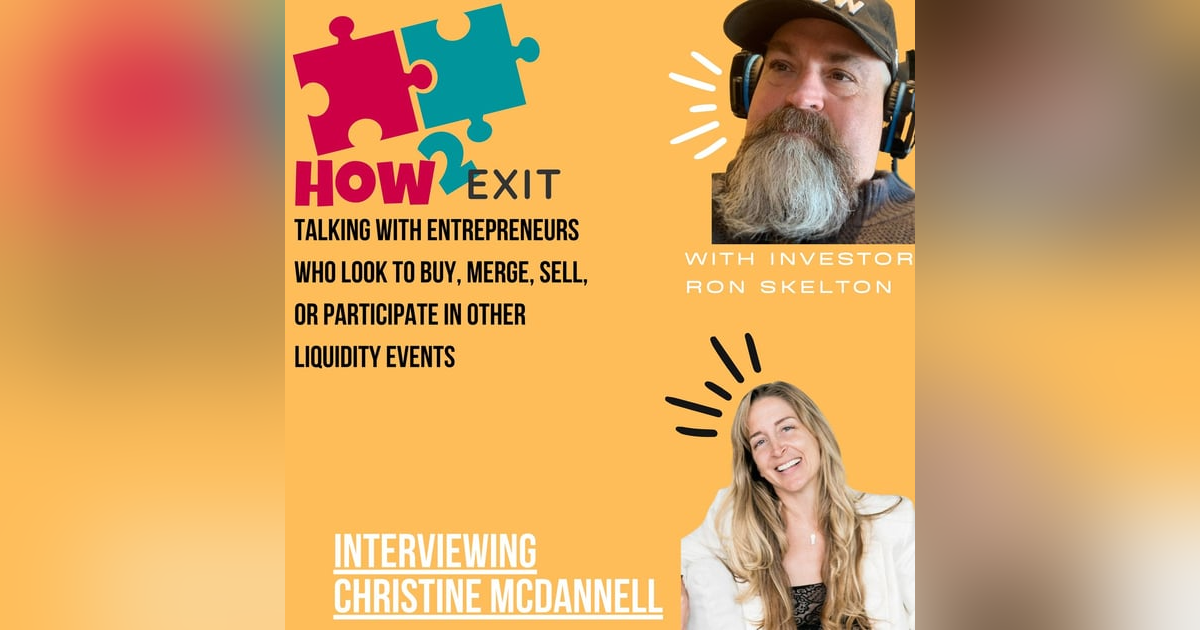 E90: Christine McDannell of Magnolia Firm Helps Business Owners Achieve Seamless Exits - How2Exit E90: Christine McDannell of Magnolia Firm Helps Business Owners Achieve Seamless Exits - How2Exit