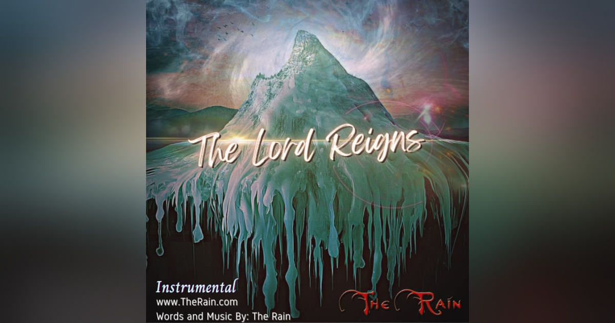 The Lord Reigns - Instrumental The Lord Reigns - Instrumental