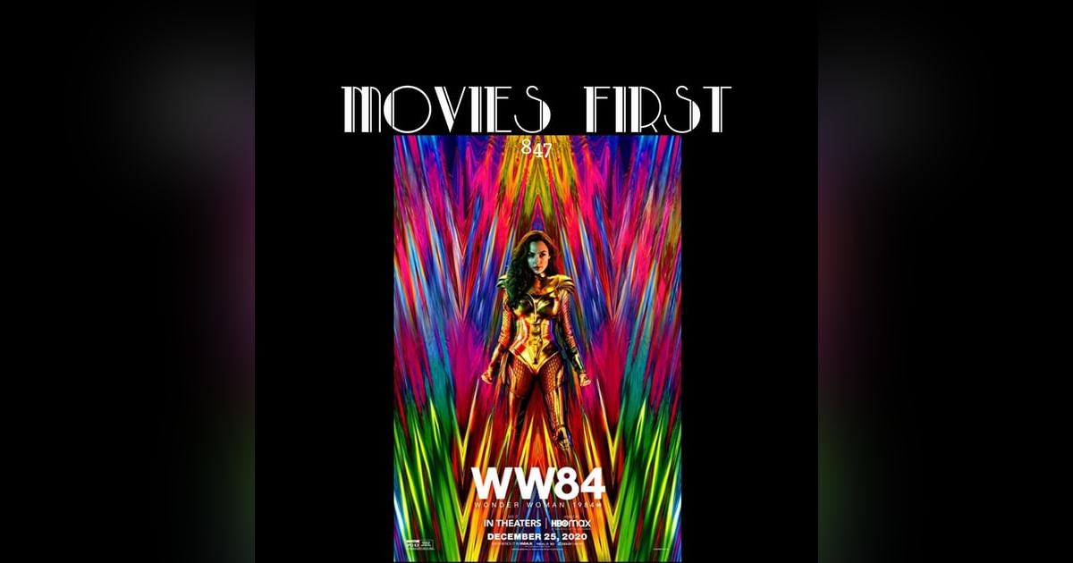 WW84 (Wonder Woman 1984) (Action, Adventure, Fantasy) (the @MoviesFirst review) WW84 (Wonder Woman 1984) (Action, Adventure, Fantasy) (the @MoviesFirst review)
