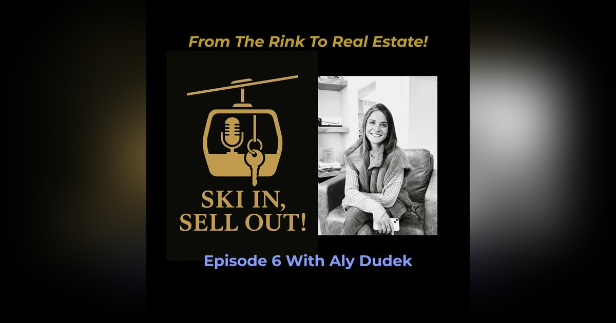 From The Rink to Real Estate with Aly Dudek From The Rink to Real Estate with Aly Dudek