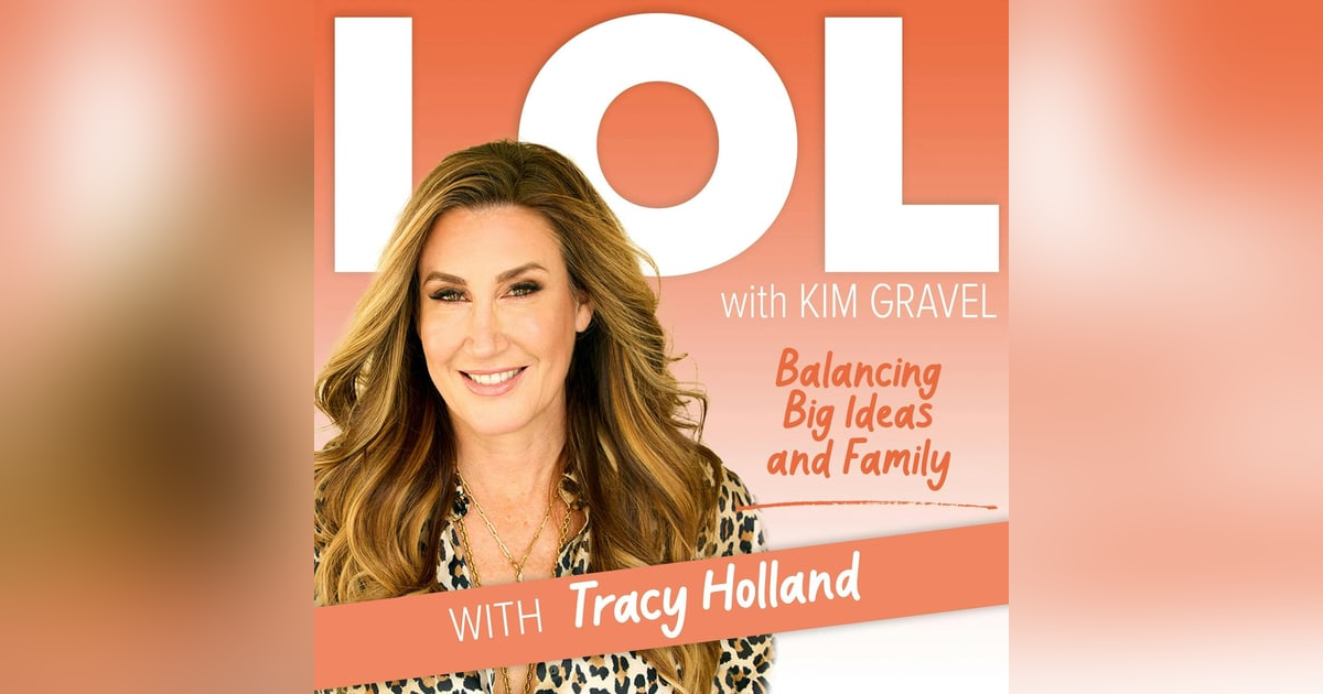 Balancing Big Ideas and Family with Tracy Holland Balancing Big Ideas and Family with Tracy Holland
