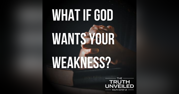 image for What If God Wants Your Weakness?