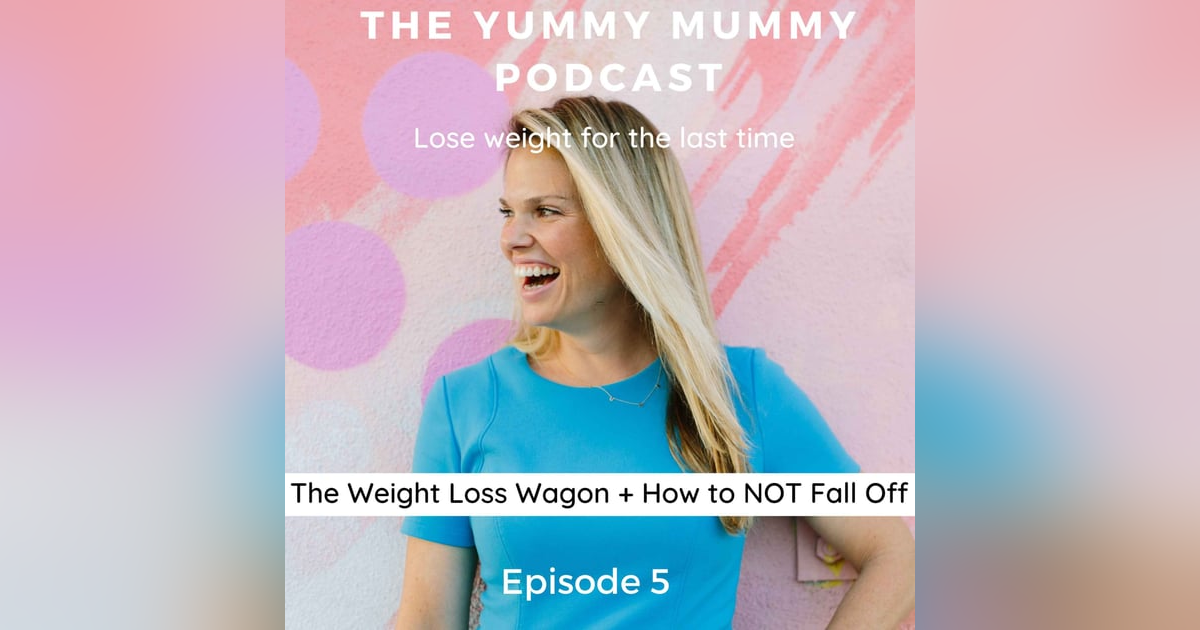 The Weight Loss Wagon and How To NOT Fall Off The Weight Loss Wagon and How To NOT Fall Off