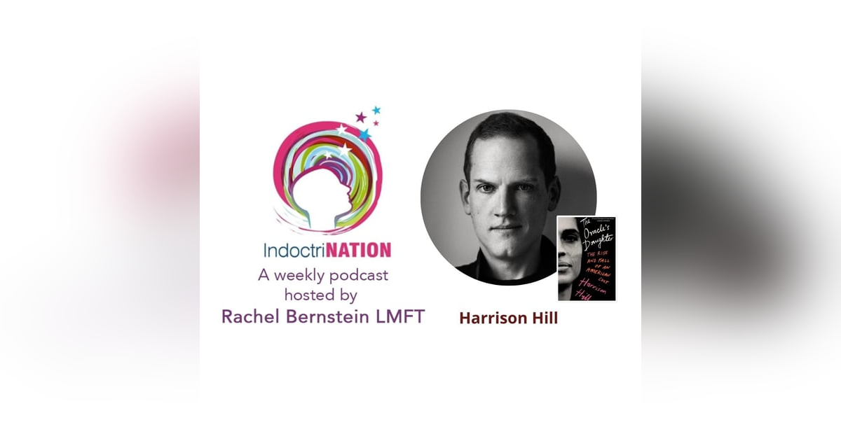 The Rise and Fall of an American Cult with Harrison Hill The Rise and Fall of an American Cult with Harrison Hill