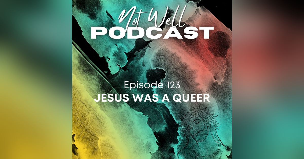 Jesus Was A Queer Jesus Was A Queer