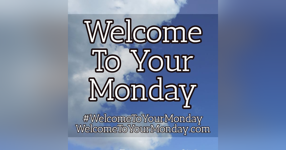 Welcome To Your Monday Message For 3/25/2019 Welcome To Your Monday Message For 3/25/2019