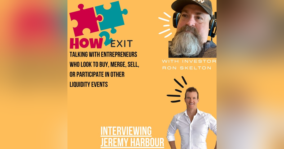 How2Exit: Mentor Mini Series Episode 7: Jeremy Harbour - Founder of Unity Group and Harbour Club. How2Exit: Mentor Mini Series Episode 7: Jeremy Harbour - Founder of Unity Group and Harbour Club.
