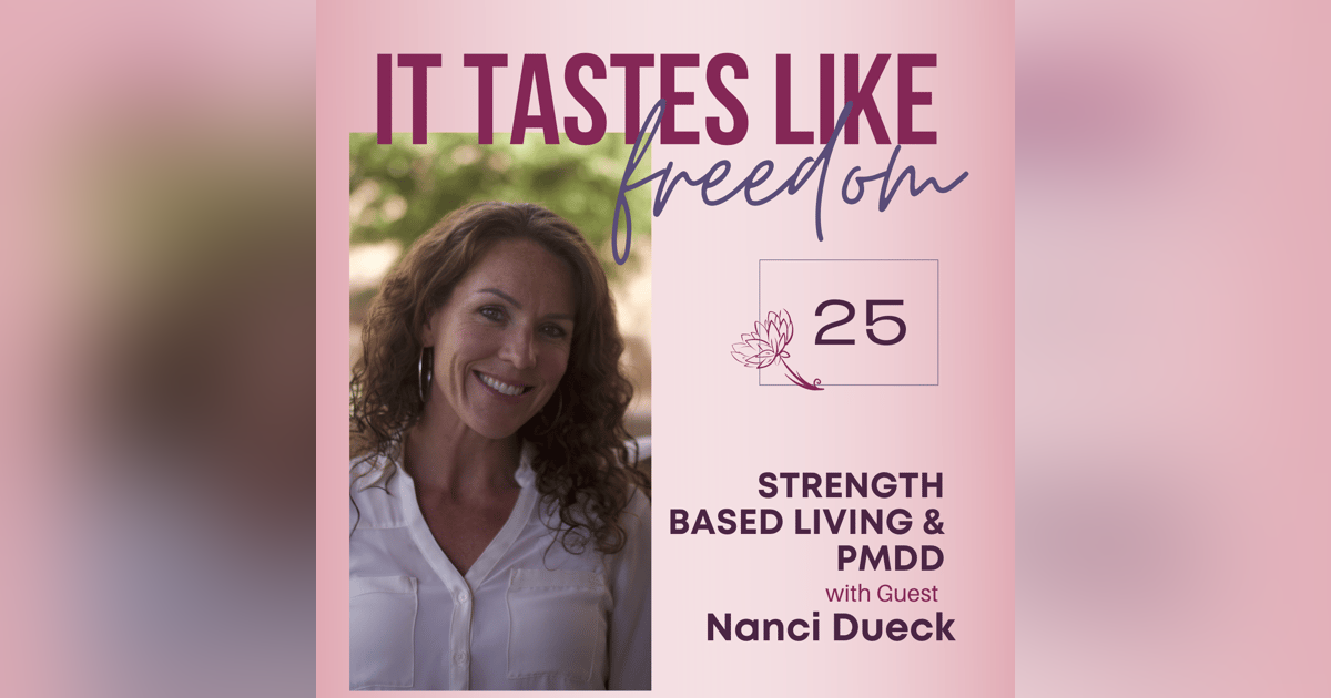 Strength Based Living When it Feels Like Your Body is Betraying You With Nancy Dueck | Ep. 25 Strength Based Living When it Feels Like Your Body is Betraying You With Nancy Dueck | Ep. 25