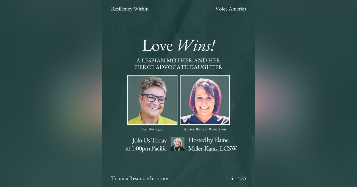 Love Wins! A Lesbian Mother and Her Fierce Advocate Daughter Love Wins! A Lesbian Mother and Her Fierce Advocate Daughter