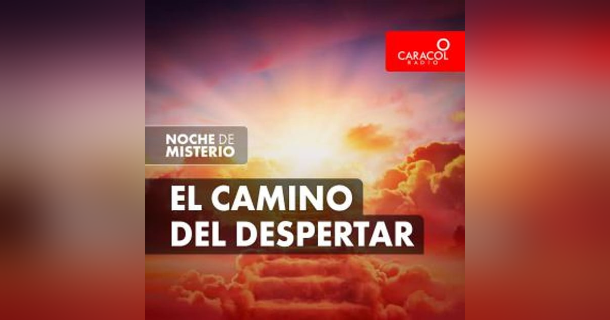 El camino del despertar El camino del despertar