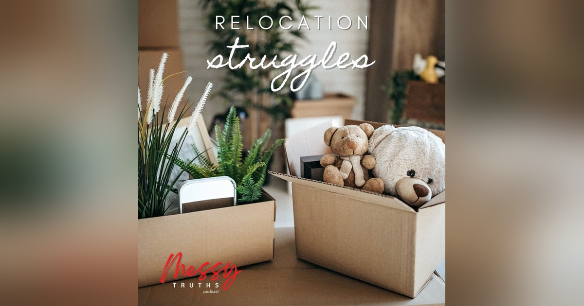 Relocation Struggles Relocation Struggles
