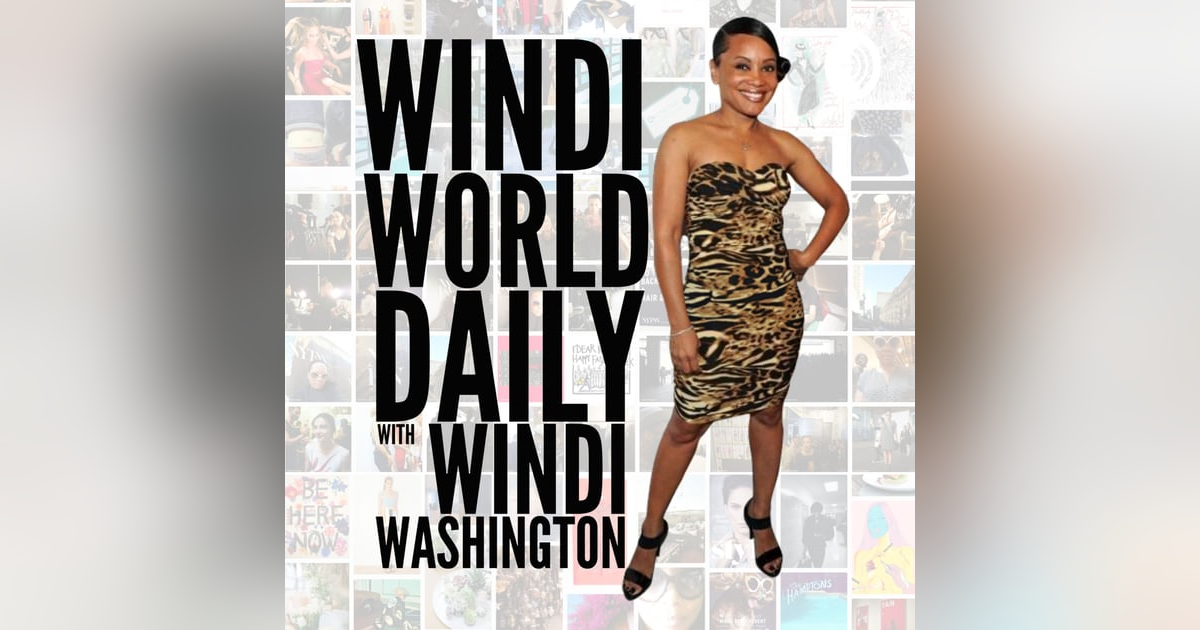 Windi World Daily with Windi Washington Windi World Daily with Windi Washington