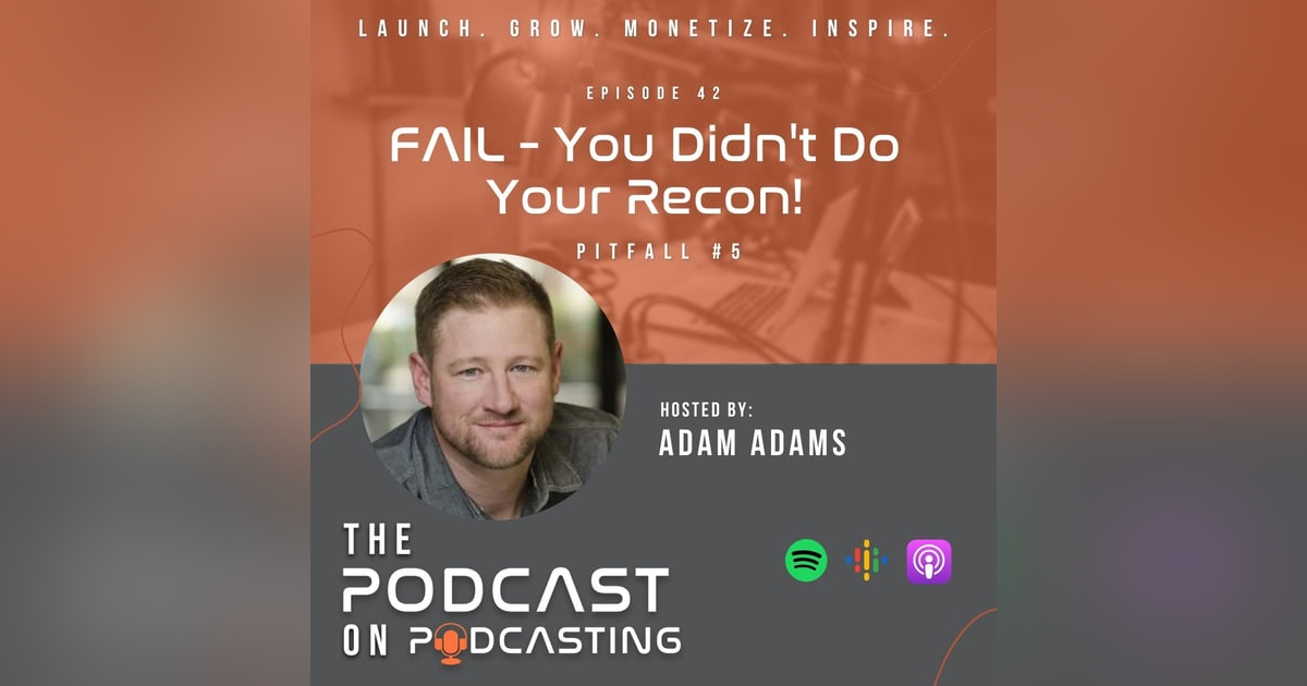 Ep42: FAIL - You Didn't Do Your Recon! - Pitfall #5 Ep42: FAIL - You Didn't Do Your Recon! - Pitfall #5