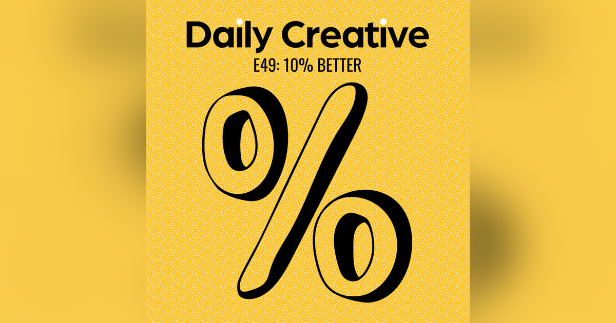 10% Better? 10% Better?