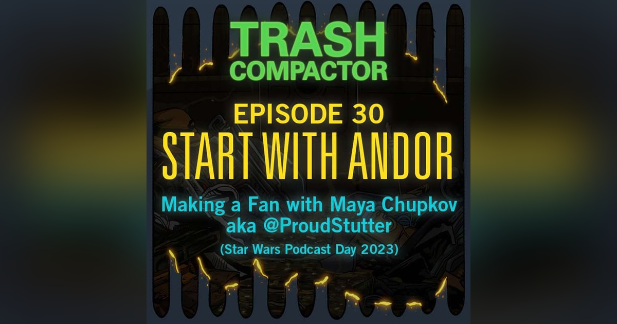 START WITH ANDOR: Making a Fan (with Maya Chupkov aka @ProudStutter) START WITH ANDOR: Making a Fan (with Maya Chupkov aka @ProudStutter)
